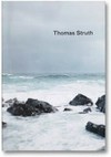 Thomas Struth - Nature & politics
