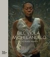 Bill Viola, Michelangelo - Life death rebirth