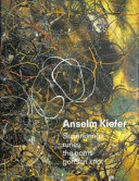 Anselm Kiefer - Superstrings, runes, the norns, gordian knot