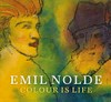 Emil Nolde - Colour is life
