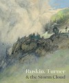 Ruskin, Turner & the storm cloud