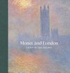 Monet and London: views of the Thames Monet and London: views of the Thames