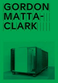 Gordon Matta-Clark - Open house