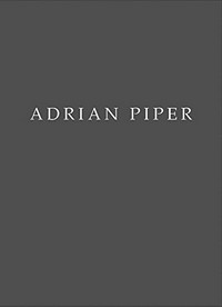 Adrian Piper: September 14 - October 21, 2017