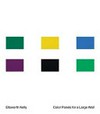 Ellsworth Kelly - color panels for a large wall