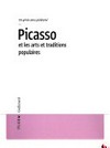 Picasso et les arts et traditions populaires: un génie sans piédestal