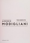 Amedeo Modigliani - The inner eye
