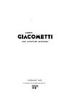 Alberto Giacometti - une aventure moderne