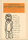 Lettres à Vlaminck: suivies de la correspondance de guerre