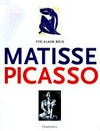 Matisse and Picasso [this publication accompanies the exhibition "Matisse and Picasso, a gentile rivalry", exhibition dates: Kimbell Art Museum, Fort Worth, Texas, January 31 - May 2, 1999]