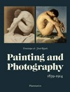 Painting and photography, 1839-1914
