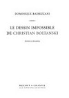 Le dessin impossible de Christian Boltanski: entretien et documents