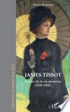 James Tissot - peintre de la vie moderne (1836-1902)