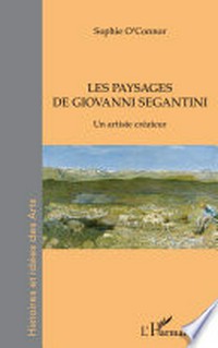 Les paysages de Giovanni Segantini: un artiste créateur