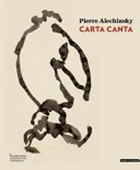 Pierre Alechinsky - Carta canta