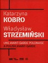 Katarzyna Kobro, Władysław Strzemiński - Une avant-garde polonaise = Katarzyna Kobro, Władysław Strzemiński - A Polish avant-garde