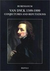 Van Dyck, 1599 - 1999: conjectures and refutations