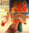 Louis Rivier (1885-1963) et la peinture religieuse en Suisse romande: Musée cantonal des Beaux-arts, Lausanne, 26.9.-10.11.1985, Aargauer Kunsthaus, Aarau, 26.1.-2.3.1986