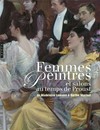 Femmes peintres et salons au temps de Proust: de Madeleine Lemaire à Berthe Morisot