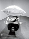 Warhol unlimited: 2 octobre 2015-7 février 2016