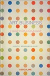 Art business: le marché de l'art ou l'art du marché