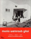 Munio Weinraub Gitai: Szumlany - Dessau - Haïfa : parcour d'un architecte moderne Munio Weinraub Gitai: Szumlany - Dessau - Haïfa : parcour d'un architecte moderne