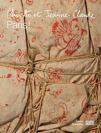 Christo et Jeanne-Claude - Paris!