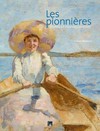Les pionnières: femmes et impressionnistes