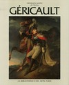 Théodore Géricault: étude critique, documents et catalogue raisonné