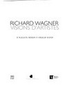 Richard Wagner - visions d'artistes: d'Auguste Renoir à Anselm Kiefer : [cet ouvrage est coédité avec les Musées d'Art et d'Histoire, Genève à l'occasion de l'exposition "Richard Wagner - Visions d'artistes : d'Auguste Renoir à Anselm Kiefer" Musée Rath, Genève, du 23 septembre 2005 au 29 janvier 2006, les oeuvres du Mamco sont exposées du 26 octobre au 15 janvier 2006, et du 23 septembre 2005 - 15 janvier 2006 pour celle de Sarkis]