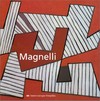 Magnelli: Magnelli : Musée national d'art moderne, Centre Georges Pompidou, Paris, [1989/1990]