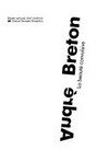 André Breton: la beauté convulsive : Centre Georges Pompidou, Paris, 25.4.-26.8.1991