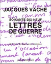 Soixante-dix-neuf lettres de guerre: suivies de deux lettres d'André Breton à Marie-Louise Vaché