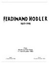 Ferdinand Hodler, 1853-1918: Paris, Musée du Petit Palais, 11 mai-24 juillet 1983, Berlin, 2 mars-24 avril 1983, Zürich, 19 août-23 octobre 1983