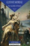 Gustave Moreau: the assembler of dreams, 1826-1898