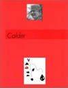 Alexander Calder: 1898 - 1976 : 10 juillet - 6 october 1996, Musée d'Art moderne de la Ville de Paris