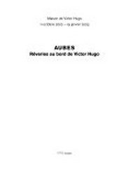 Aubes, rêveries au bord de Victor Hugo: Maison de Victor Hugo, 11 octobre 2002 - 19 janvier 2003