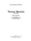 Thomas Blanchet, 1614-1989