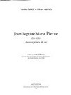 Jean-Baptiste Marie Pierre: 1714 - 1789 : prémier peintre du roi
