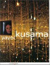Yayoi Kusama [Le Consortium, Centre d'Art Contemporain, Dijon, novembre 2000 - janvier 2002, Maison de la Culture du Japon à Paris, février - mai 2001, Kunsthallen Brandts Klædefabrik, Odense (Denmark), juin - août 2001 ... et al.]