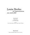 Louise Breslau: de l'impressionnisme aux années folles : [Musée Cantonale des Beaux-Arts de Lausanne du 13 octobre 2001 au 20 janvier 2002]