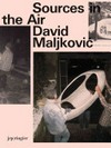 David Maljković - Sources in the air