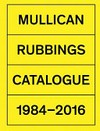 Matt Mullican - Rubbings: catalogue 1984-2016
