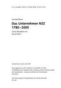 Das Unternehmen NZZ 1780 - 2005: 225 Jahr Neue Zürcher Zeitung