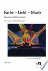 Farbe - Licht - Musik: Synästhesie und Farblichtmusik
