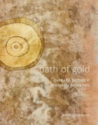 Path of gold - Barbara Diethelm, Heinrich Eichmann