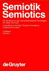 Semiotik: ein Handbuch zu den zeichentheoretischen Grundlagen von Natur und Kultur = Semiotics