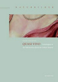 Quasi vivo: Lebendigkeit in der italienischen Kunst der Frühen Neuzeit