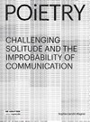 Poietry: challenging solitude and the improbability of communication