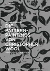 Die Pattern-Paintings von Christopher Wool: Diskontinuität und Synthese